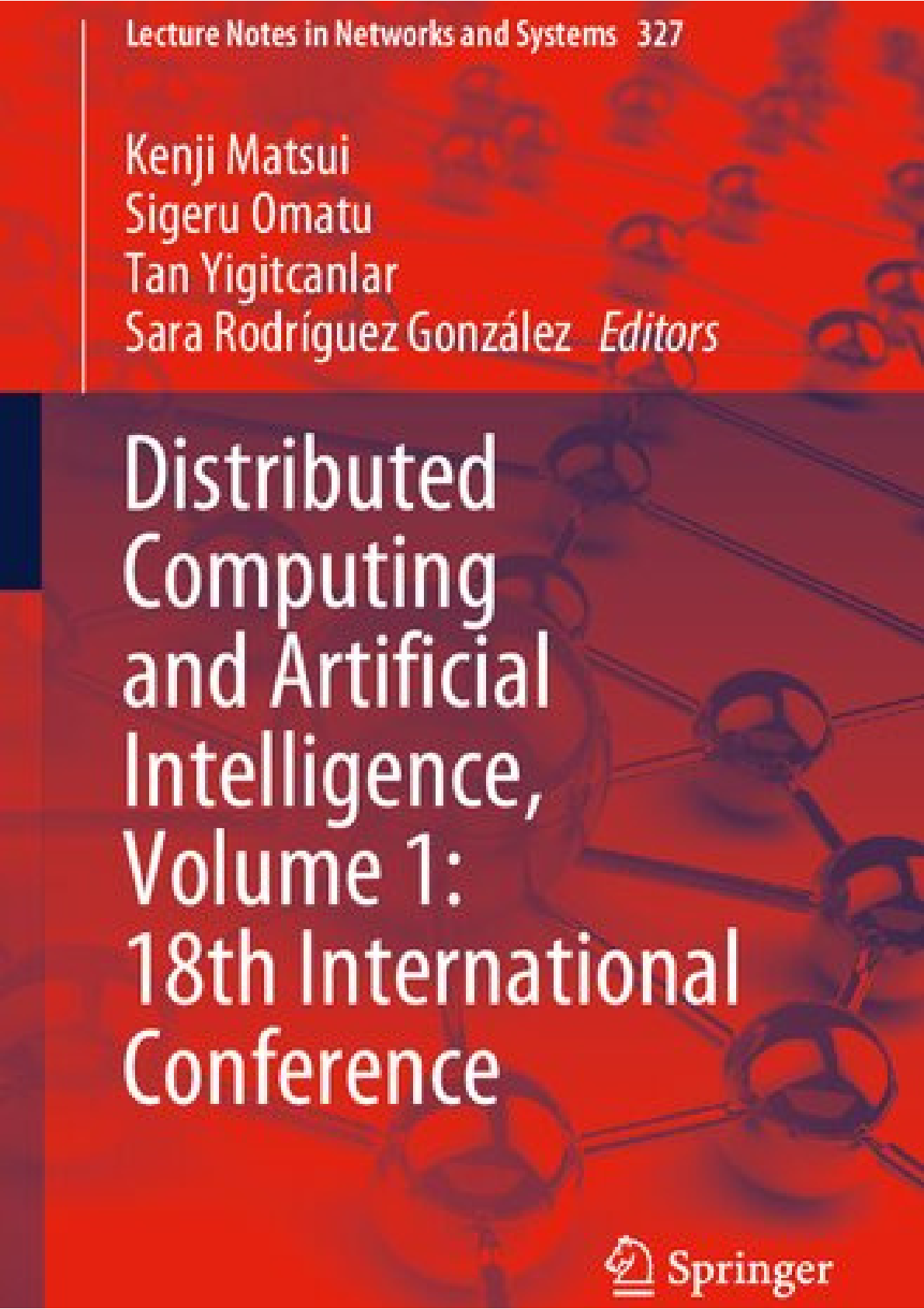 Preview image for Distributed computing and artificial intelligence. Volume 1 : 18th international conference